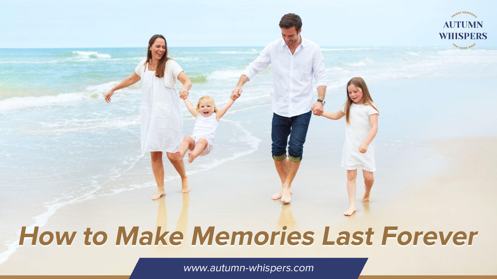 How to Make Memories Last Forever