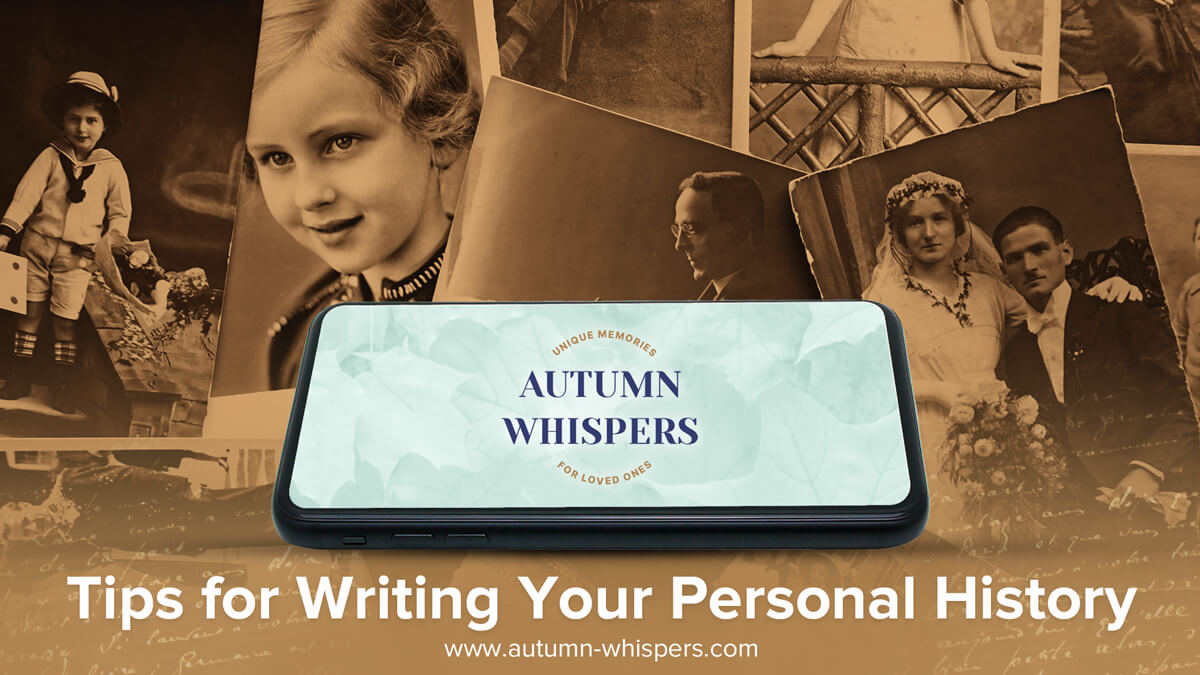 Tips for Writing Your Personal History